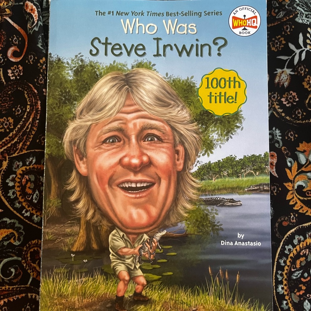 Who Was Steve Irwin? Book by Dina Anastasio